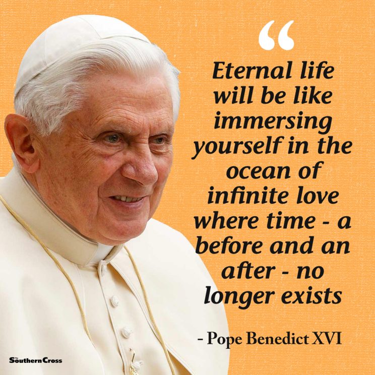 Notable Quotes from Pope Benedict XVI The Southern Cross