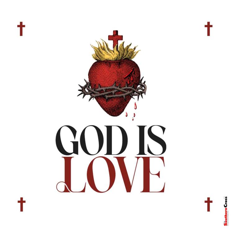 God is Love: 6th Sunday of Easter, Year B