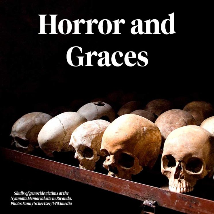 30 Years Since Rwandan Genocide: The Horror and the Graces