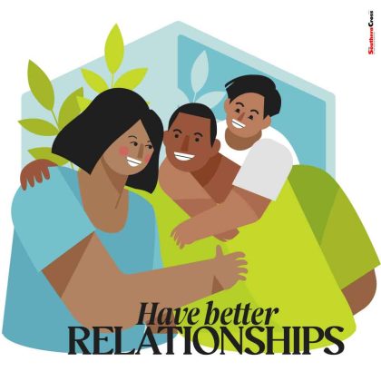 How We Can Have Better Relationships