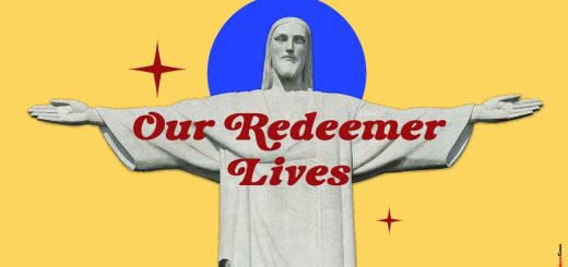 Our Redeemer Lives