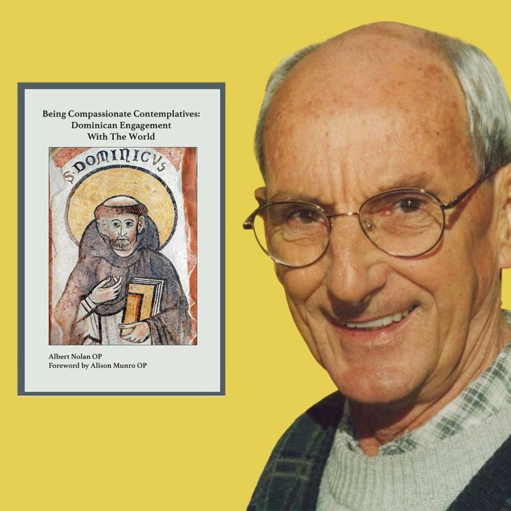 Fr Albert Nolan's new book "Being Compassionate Contemplatives: Dominican Engagement with the World"