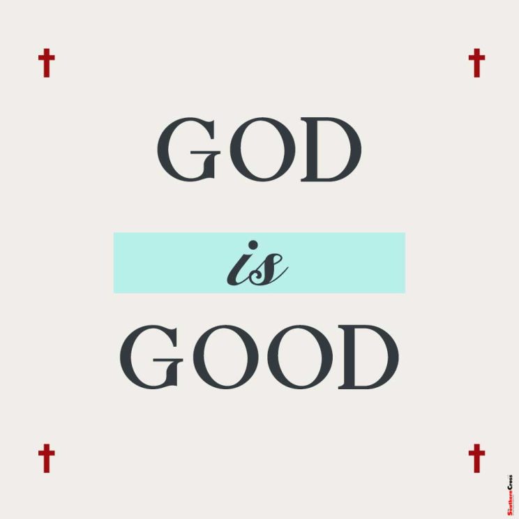 God is Good