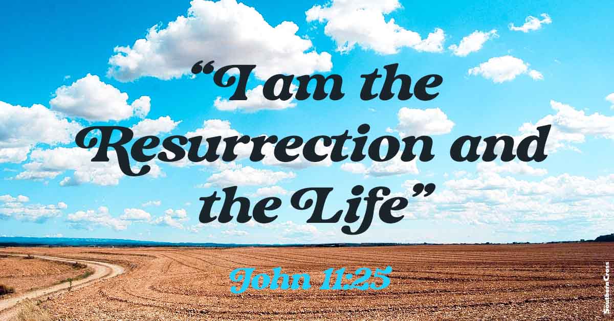 I am the resurrection and the life