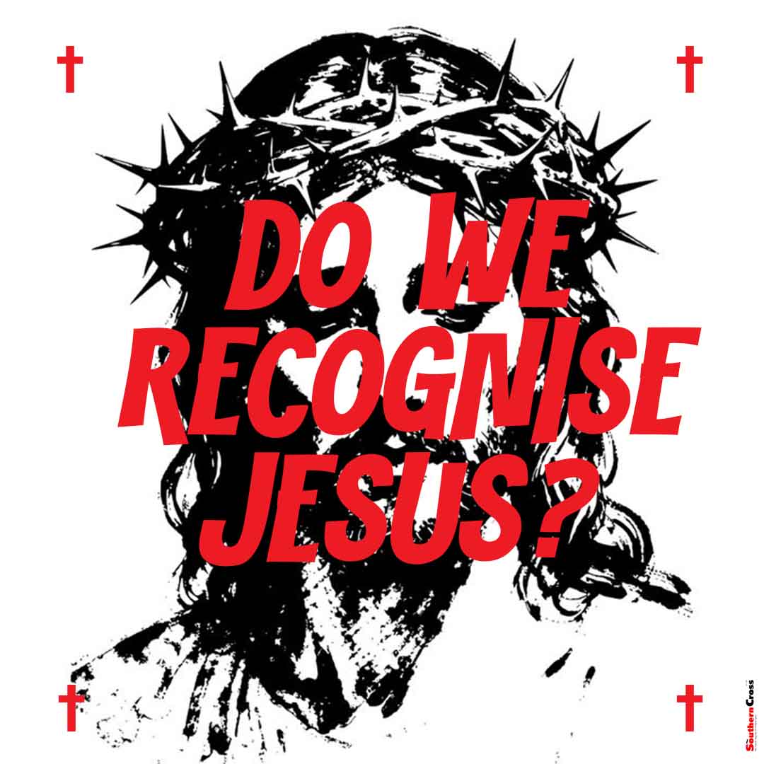 Do we recognise Jesus