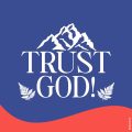 Trust God