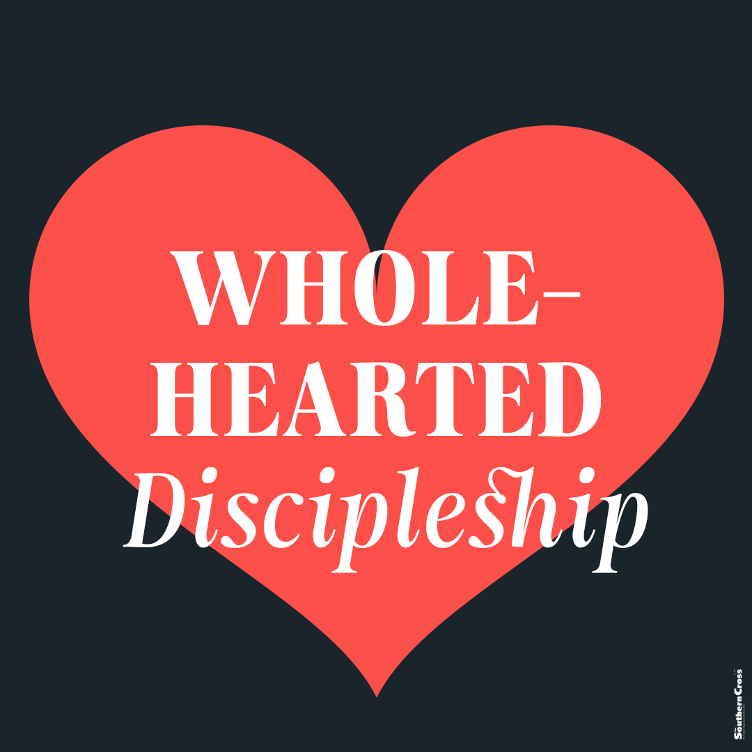 Wholehearted discipleship