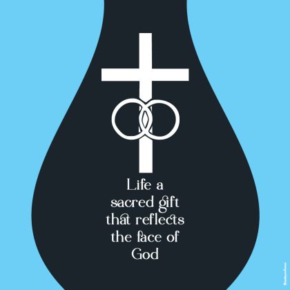 Life is a sacred gift