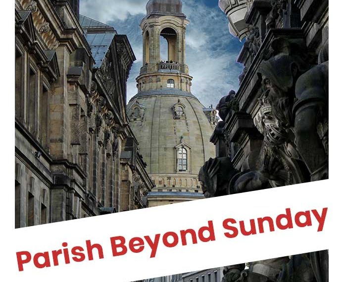Parish beyond Sunday