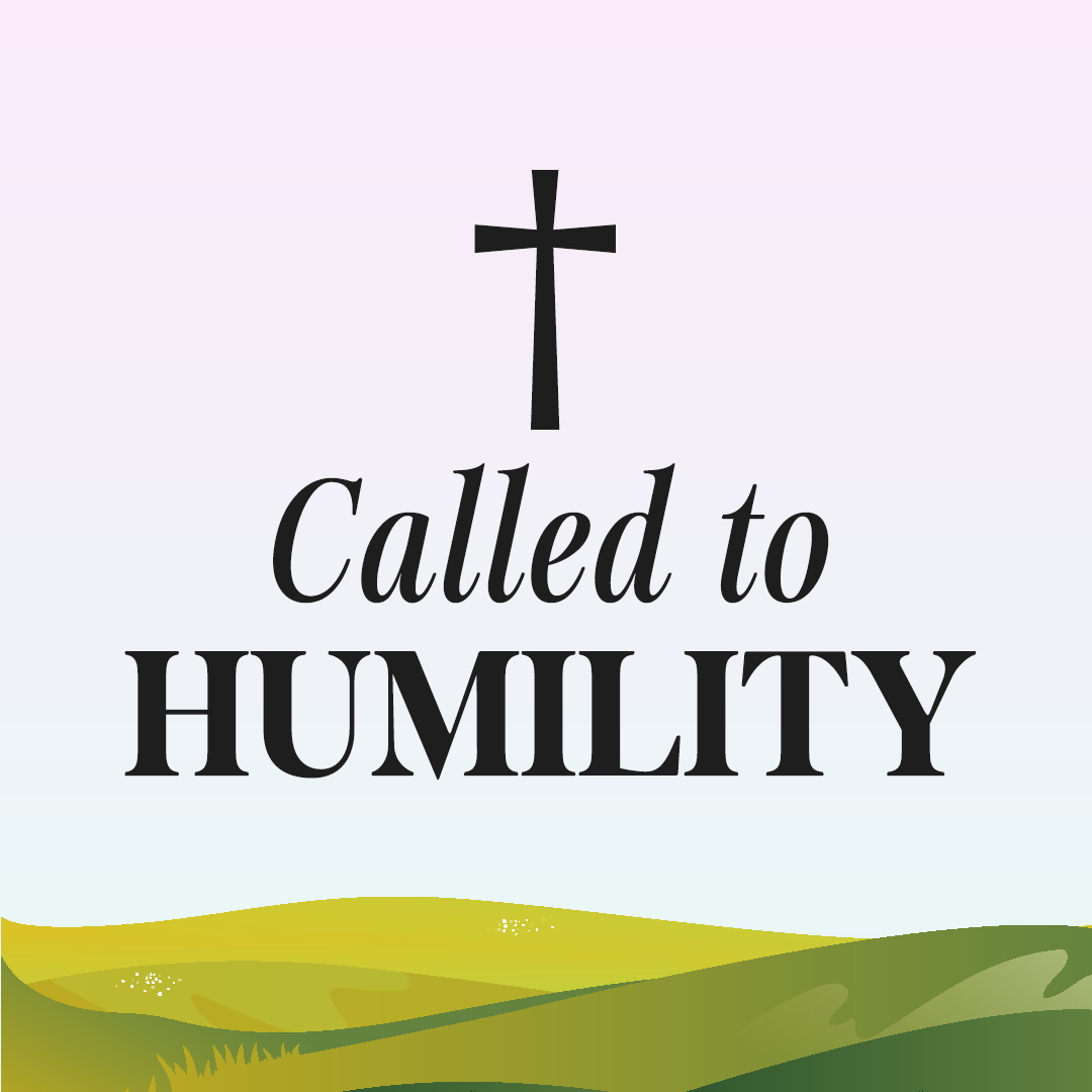 Called to humility