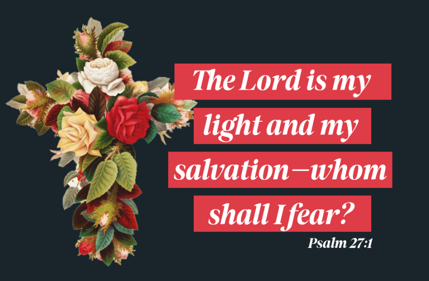 All Saints Psalm 27:1