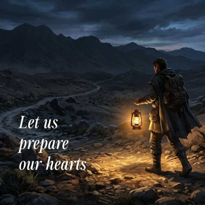 Let us prepare our hearts