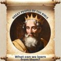 Great people of the bible - Solomon